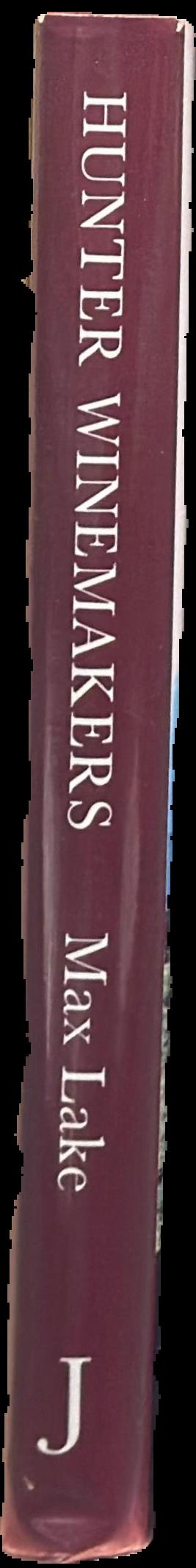 Hunter winemakers : their canvas and art / Max Lake spine