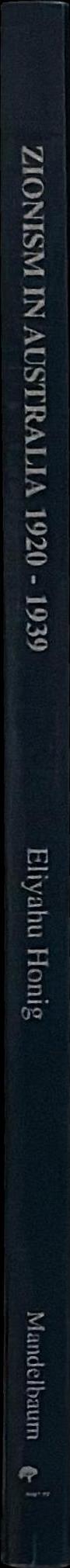 Zionism in Australia, 1920-1939 : the formative years spine