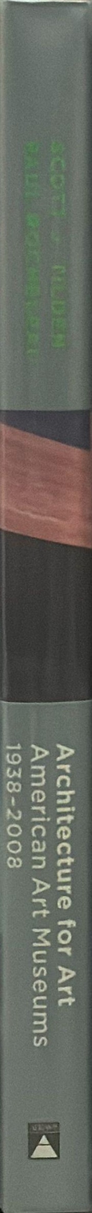 Architecture for art : American art museums 1938-2008 spine