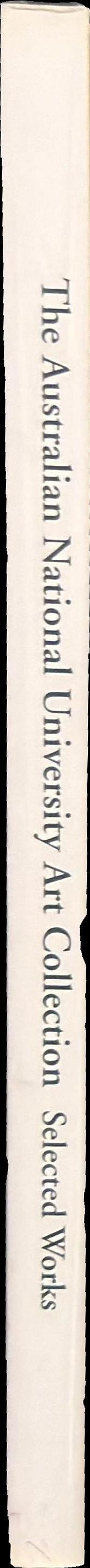 The Australian National University Art Collection : selected works spine