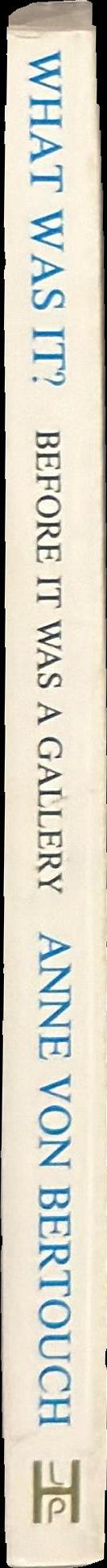 What was it? : before it was a gallery spine