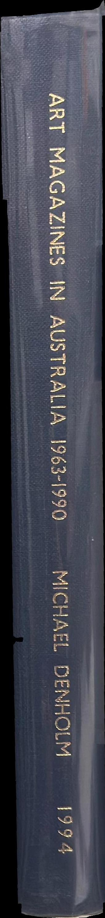 Art magazines in Australia 1963-1990 : a study of values, influence and patronage spine