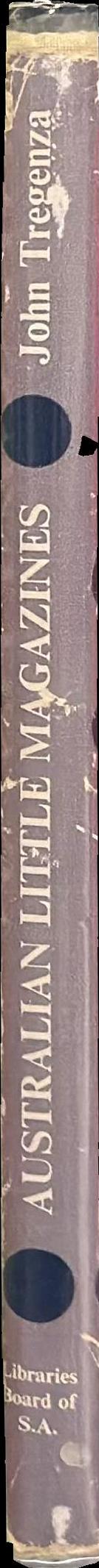 Australian little magazines 1923-1954 : their role in forming and reflecting literary trends spine