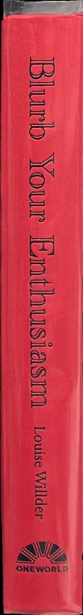 Blurb your enthusiasm : an A-Z of literary persuasion spine