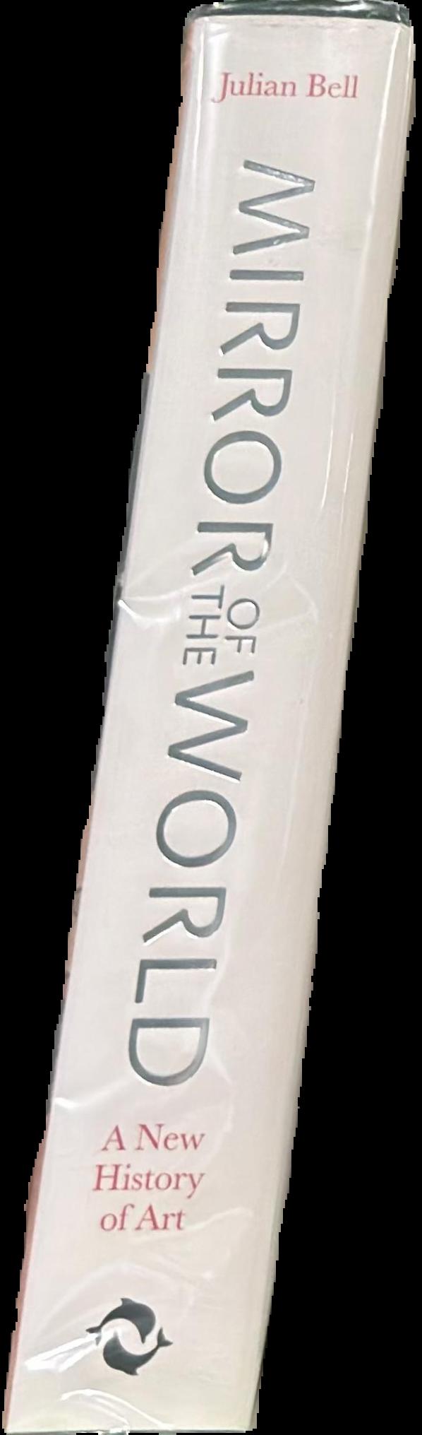 Mirror of the world : a new history of art spine