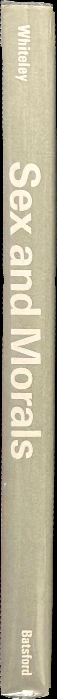 Sex and morals / C. H. and Winifred M. Whiteley spine