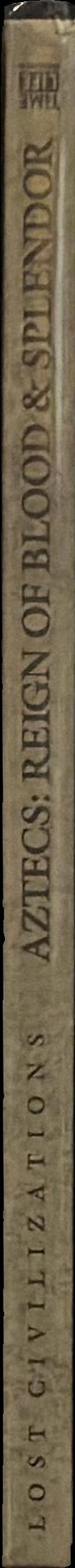 Aztecs : reign of blood & splendor spine