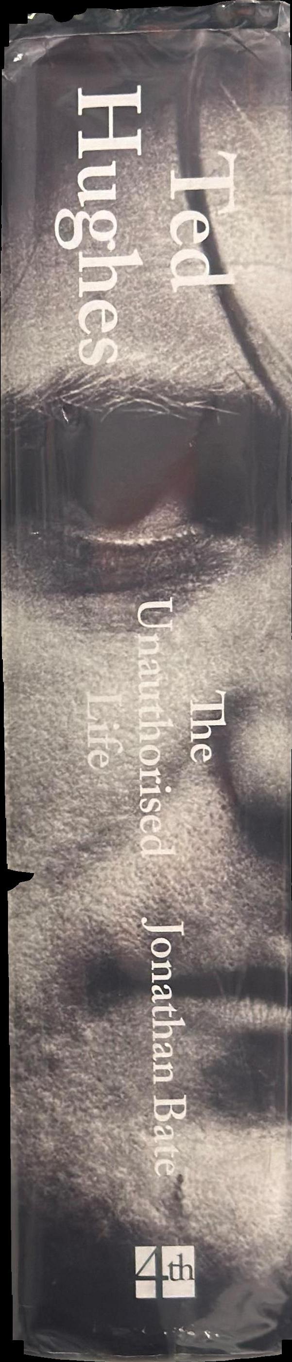 Ted Hughes : the unauthorised life spine