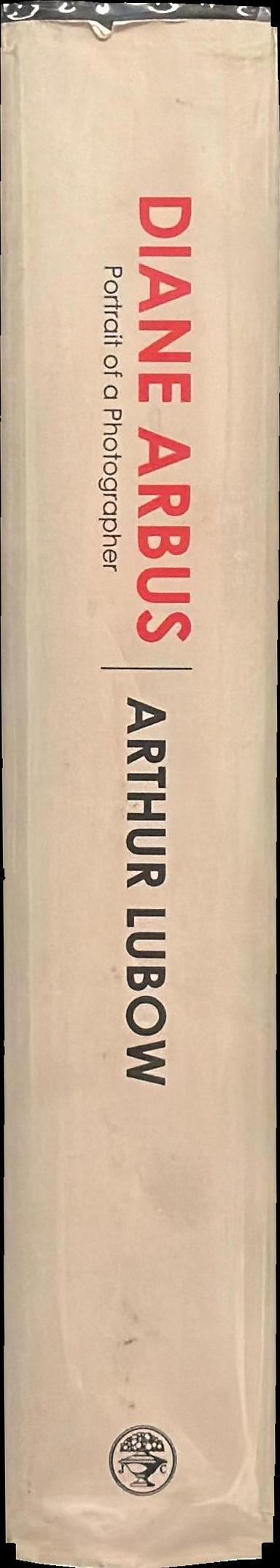 Diane Arbus : portrait of a photographer spine