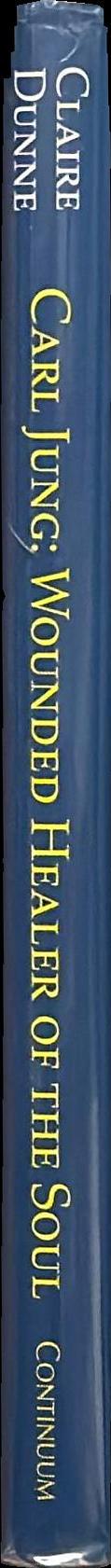 Carl Jung : wounded healer of the soul : an illustrated biography spine