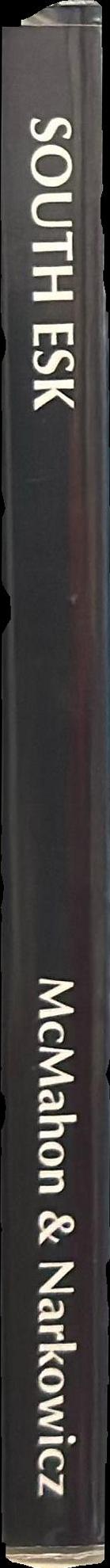 South Esk : a chronicle of discovery 1972-2002 spine