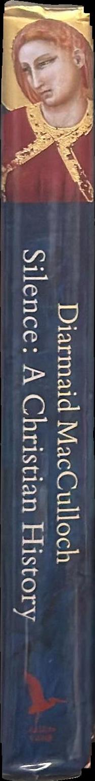 Silence : a Christian history spine