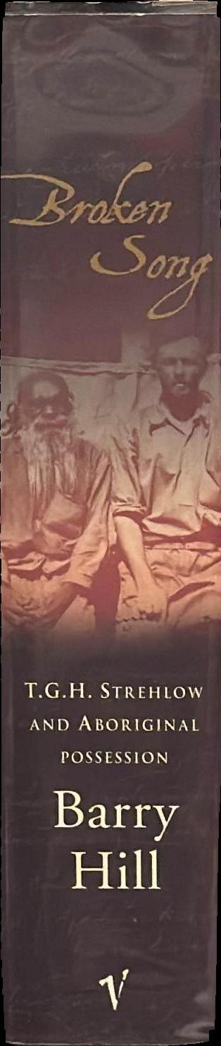 Broken song : T.G.H. Strehlow and Aboriginal possession spine