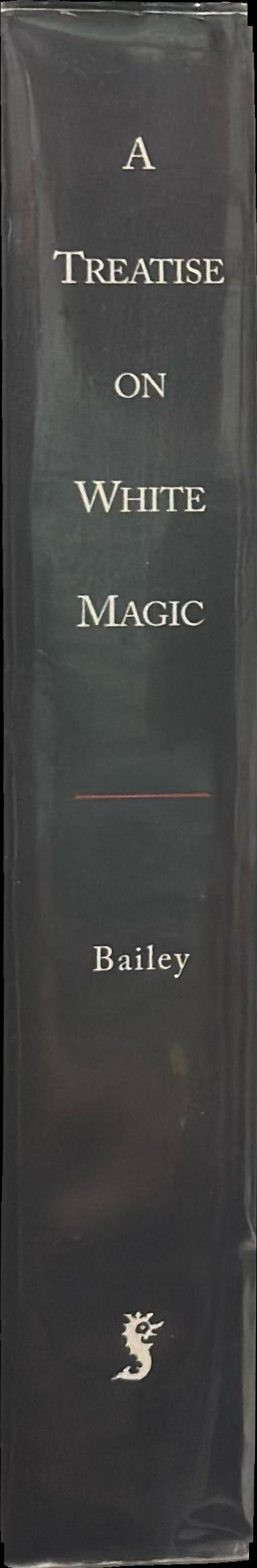 A treatise on white magic : or, The way of the disciple spine