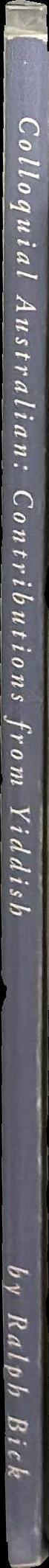 Colloquial Australian : contributions from Yiddish spine