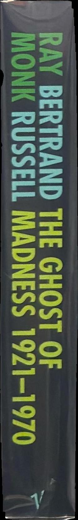 Bertrand Russell : the ghost of madness 1921-1970 spine