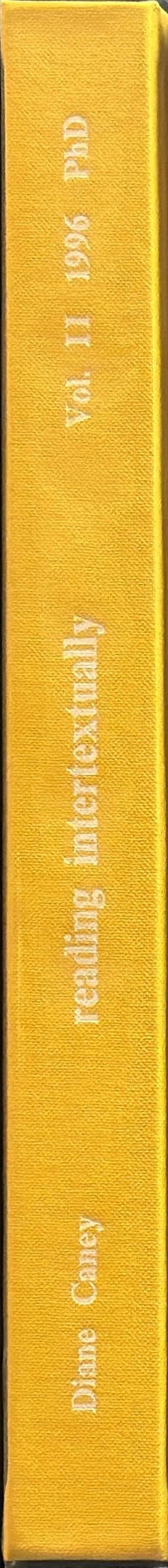 Reading intertextually : art, fiction and material culture in Patrick White and Sidney Nolan : volume II spine