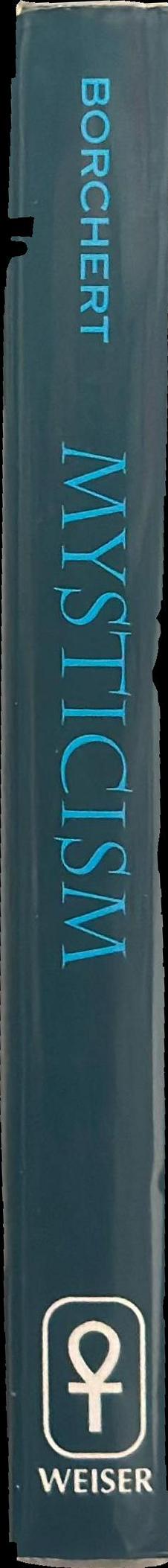 Mysticism : its history and challenge spine