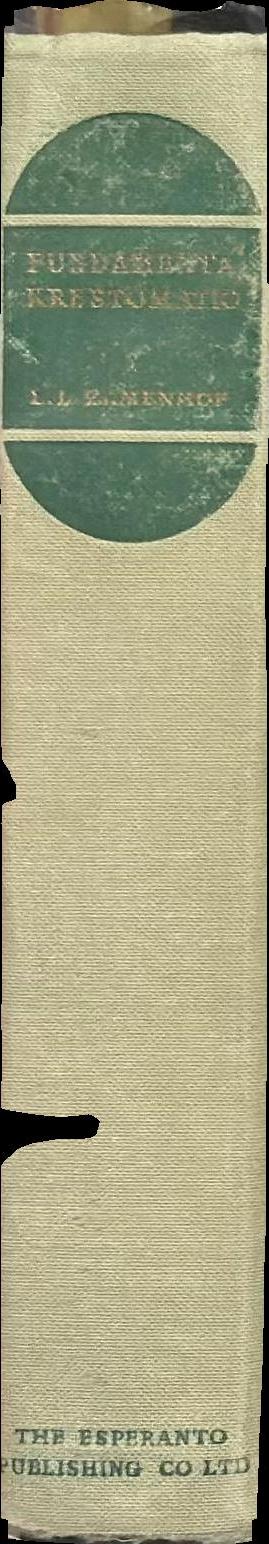 Fundamenta krestomatio de la lingvo Esperanto = Basic Anthology of the Esperanto Language spine