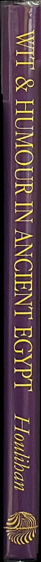 Wit and humour in ancient Egypt spine