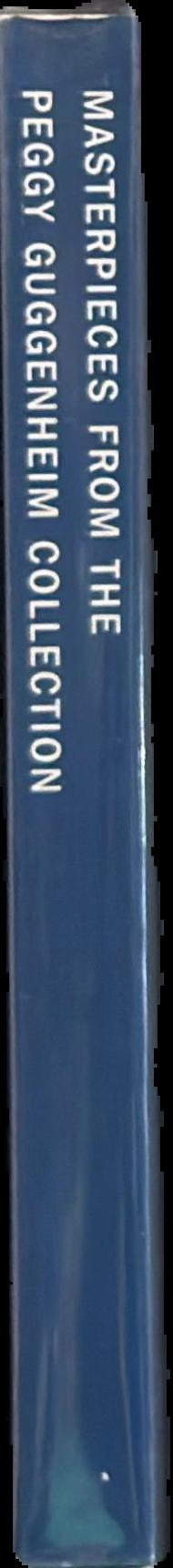 Masterpieces from the Peggy Guggenheim collection spine