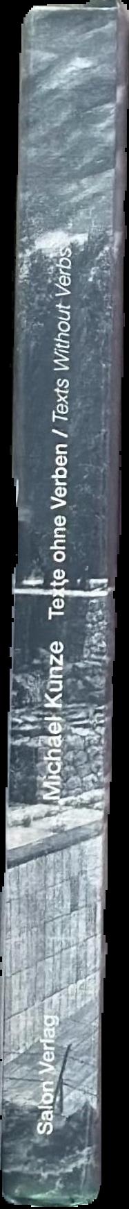 Michael Kunze : texte ohne verben = texts without verbs spine