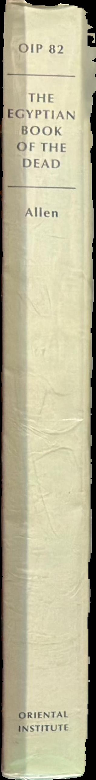 The Egyptian book of the dead : documents in the Oriental Institute Museum at the University of Chicago spine