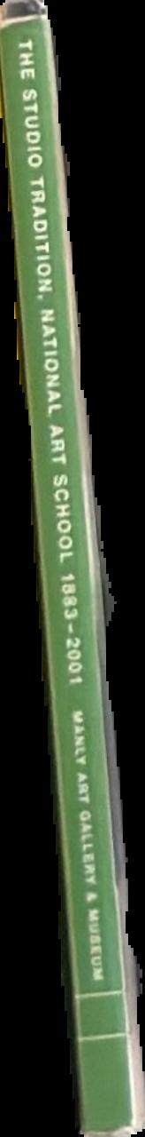 The studio tradition : National Art School 1883-2001 spine
