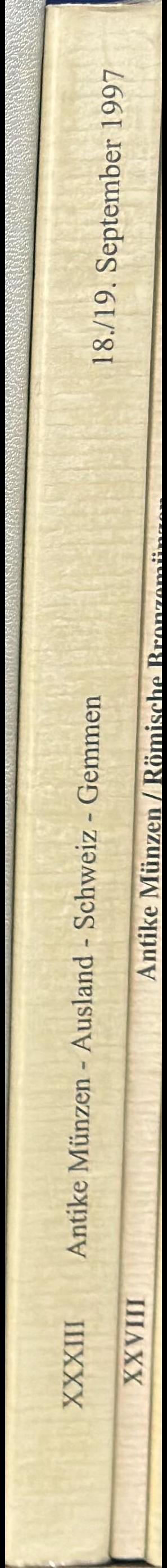 Antike munzen : Griechen, Romer, Byzantiner, Judische munzen : Auslandische gold- und silbermunzen : Schweizer munzen und banknoten : Geschnittene steine und schmuck der antike : auktion XXXIII spine