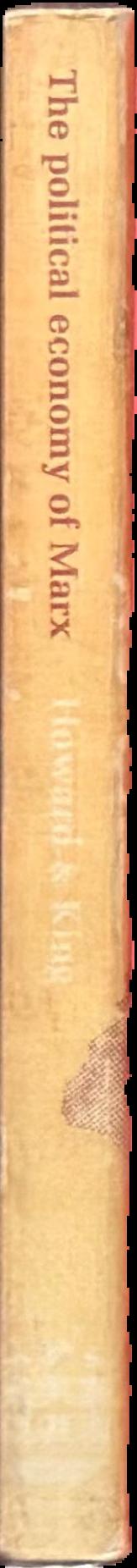 The political economy of Marx / M. C. Howard ; J. E. King spine