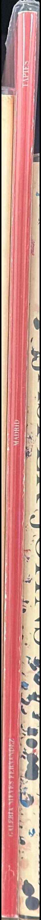 Tapies : Galeria Nieves Fernandez, Madrid, Febrero, Marzo, Abril, Mayo 1992 / [Galeria Nieves Fernandez] spine
