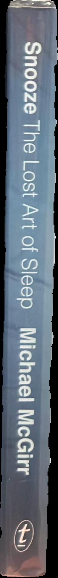 Snooze : the lost art of sleep spine