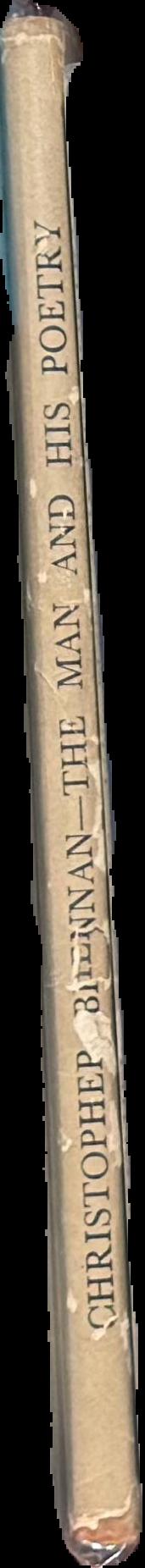 Christopher Brennan : the man and his poetry / by A. R. Chisholm spine