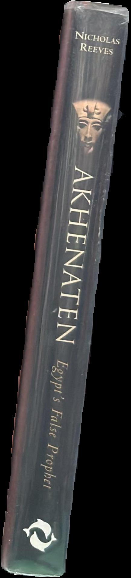 Akhenaten : Egypt's false prophet spine