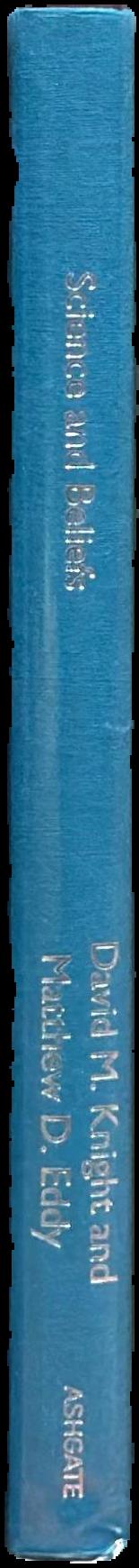 Science and beliefs : from natural philosophy to natural science, 1700-1900 spine