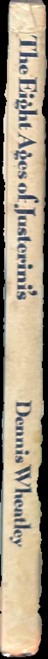 The eight ages of Justerini's, 1749-1965 / by Dennis Wheatley spine