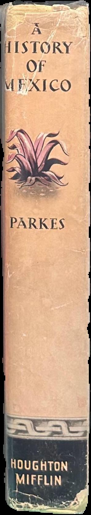 A history of Mexico / Henry Bamford Parkes spine