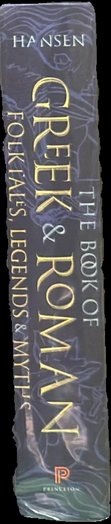 The book of Greek and Roman folktales, legends, and myths / edited, translated, and introduced by William Hansen ; with illustrations by Glynnis Fawkes spine