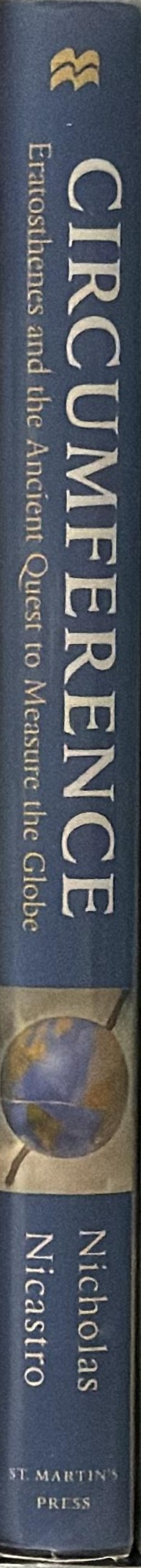 Circumference : Eratosthenes and the ancient quest to measure the globe spine