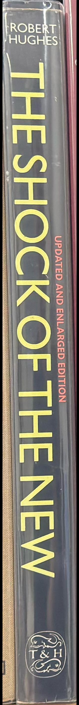 The shock of the new : art and the century of change / Robert Hughes spine