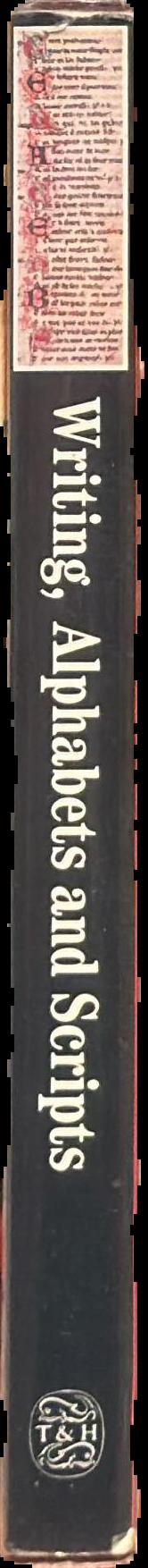 Writing : the story of alphabets and scripts /​ Georges Jean spine
