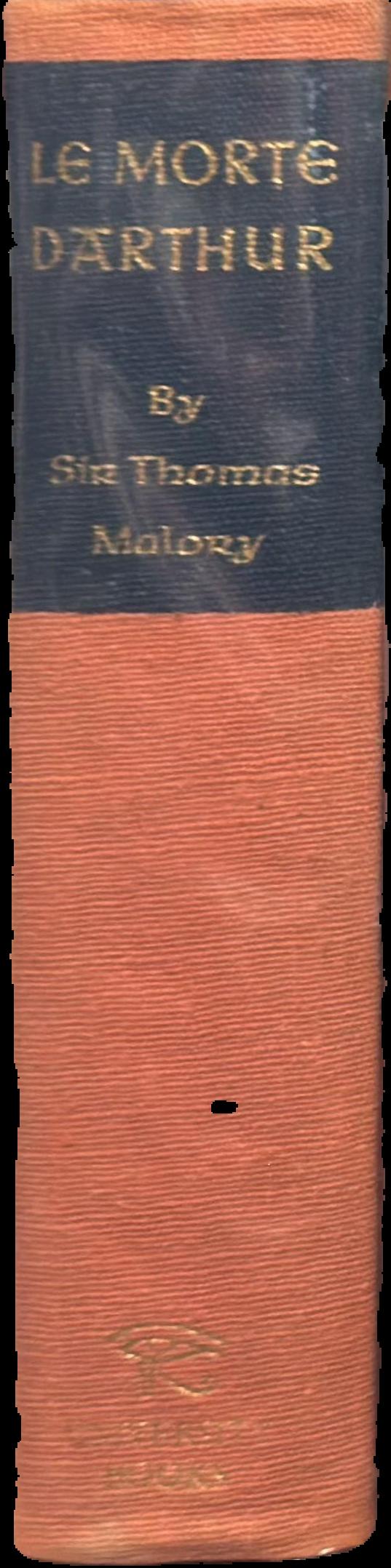 Le morte d'Arthur : the book of King Arthur and his knights of the round table / by Sir Thomas Malory, Knt. spine