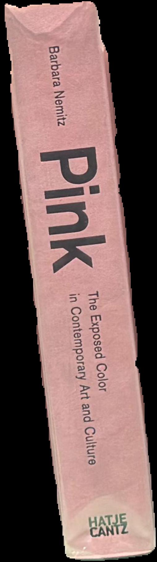 Pink : the exposed color in contemporary art and culture spine