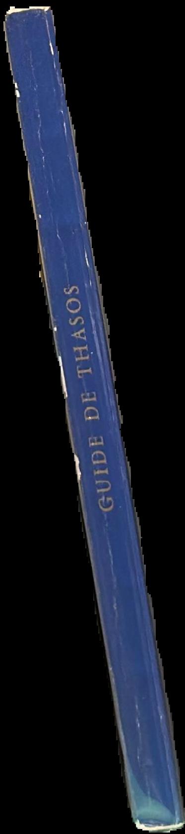 Guide de Thasos / École française d'Athènes ; preface de Georges Daux spine