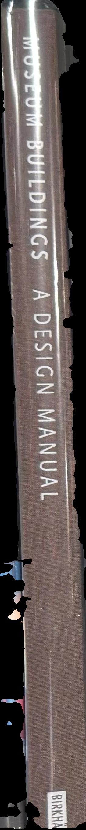 Museum buildings : a design manual spine