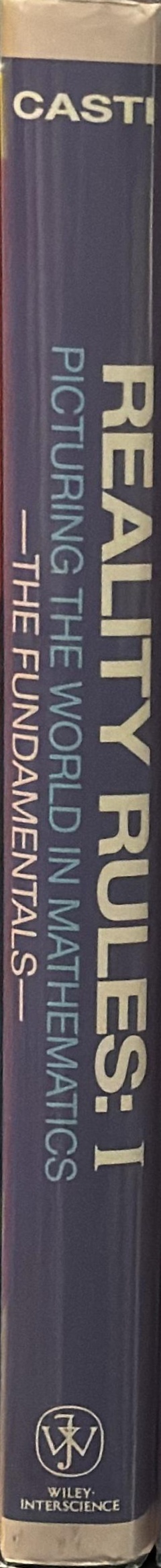 Reality rules I : picturing the world in mathematics : the fundamentals spine