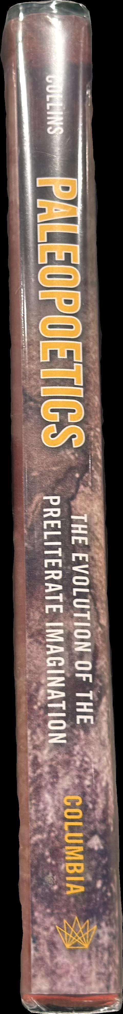 Paleopoetics : the evolution of the preliterate imagination / Christopher Collins spine