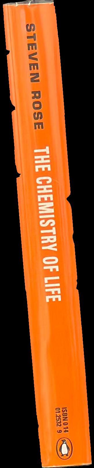 The chemistry of life / Steven Rose with Sarah Bullock spine