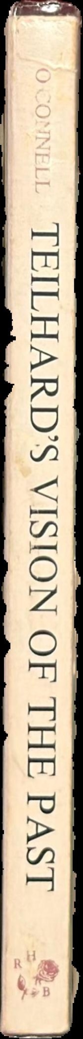 Teilhard's vision of the past : the making of a method spine