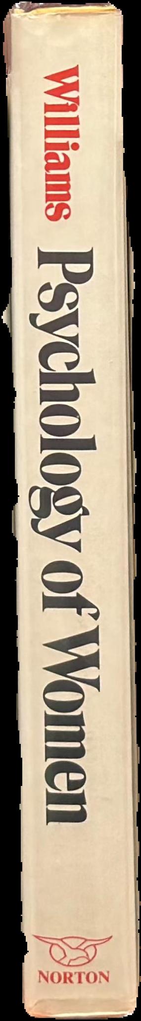 Psychology of women : behaviour in a biosocial context / Juanita H. Williams spine